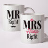 Mr Right & Mrs Always Right Mugs