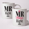 Mr Right & Mr Always Right Mugs