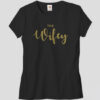 The Wifey T-Shirt