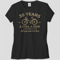 Still A Ride - Ladies Birthday T-shirt