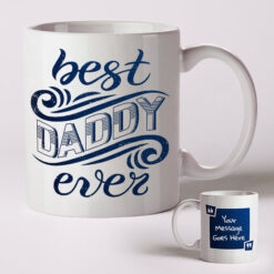 Best Daddy EVER (Personalised Mug)