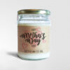 Happy Mother's Day Soy Candle