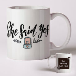 She Said Yes Mug