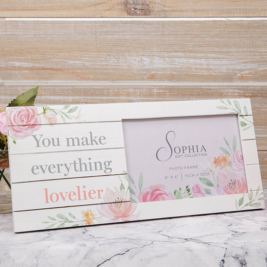 You Make Everything Lovelier Photo Frame