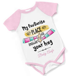 My Favourite Place is Inside Your Hug Short Sleeved Body Suit - Pink