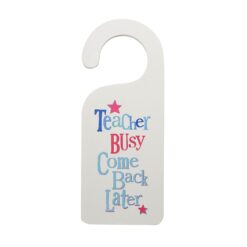 BRIGHTSIDE DOOR HANGER - TEACHER BUSY