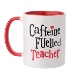 Caffeine Fuelled Teacher Mug