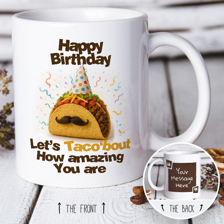 Let's Taco'bout how amazing you are