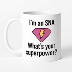 I'm an SNA, What's your superpower - Pink