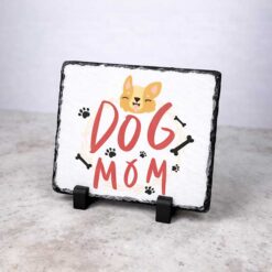 Dog Mom Personalised Rectangular Photo Slate With Matt Finish – 15cm x 20cm